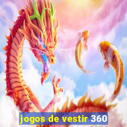 jogos de vestir 360